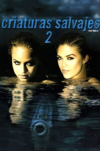 Criaturas Salvajes 2 (2004)