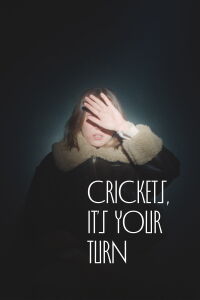 Crickets, It's Your Turn (2024)