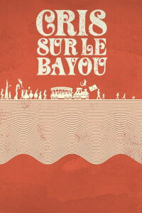 Cris sur le bayou (2016)