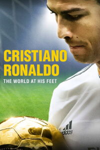 Cristiano Ronaldo : Le monde à ses pieds (2014)