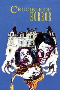 Crucible of Horror (1971)