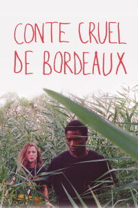 Cruel Tale of Bordeaux (2022)