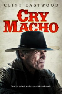 Cry Macho : Le chemin de la rédemption (2021)