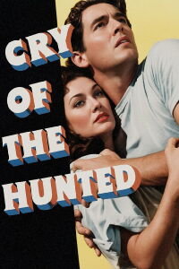 Cry of the Hunted (1953)