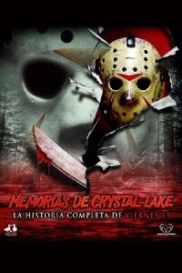 Crystal Lake Memories: La historia completa de Viernes 13 (2013)