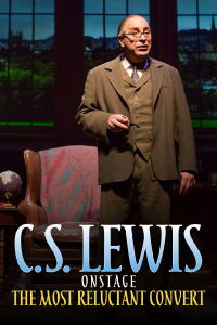 C.S. Lewis Onstage: The Most Reluctant Convert (2018)