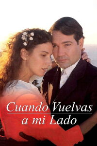 Cuando vuelvas a mi lado (1999)