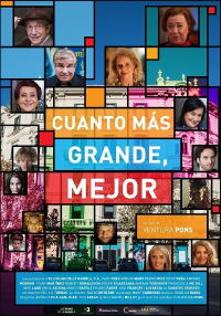 Cuanto Más Grande, Mejor (2017)