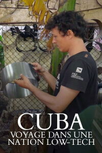 Cuba, voyage dans une nation low-tech (2023)