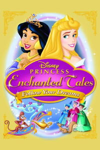 Cuentos encantados: Sigue tus sueños (2007)