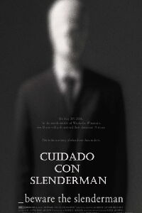 Cuidado con Slenderman (2016)