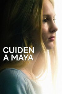 Cuiden a Maya (2023)