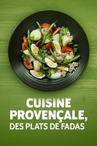 Cuisine provençale, des plats de fadas (2023)