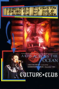 Culture Club: A Kiss Across the Ocean (1984)