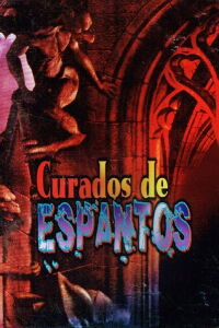 Curados de espantos (1992)
