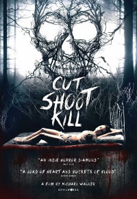 Cut Shoot Kill (2017)