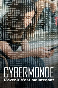Cybermonde : L'avenir c'est maintenant (2023)