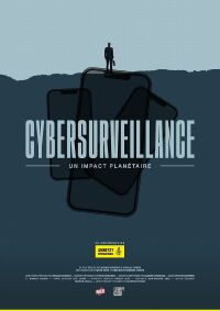 Cybersurveillance, un impact planétaire (2023)