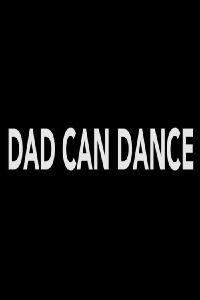Dad Can Dance (2022)