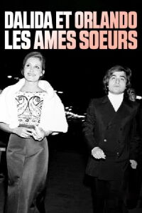 Dalida & Orlando: Brother and Sister Forever (2023)