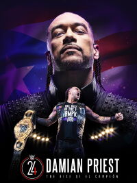 Damian Priest: The Rise of El Campeon (2024)