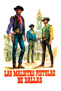 Damned Pistols of Dallas (1964)