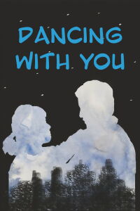 Dancing with You (2013)