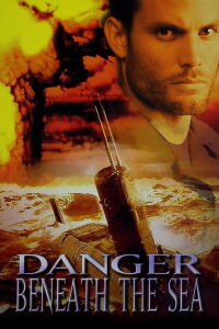 Danger Beneath the Sea (2001)