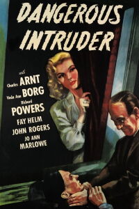 Dangerous Intruder (1945)