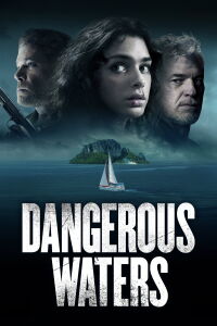 Dangerous Waters (2023)
