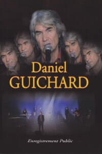 Daniel Guichard - 25 Chansons pour un récital (2005)