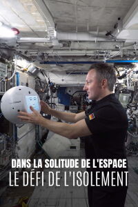 Dans la solitude de l'espace : Le Défi de l'isolement (2024)