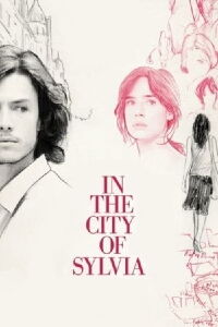 Dans la ville de Sylvia (2007)