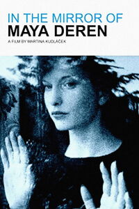 Dans le miroir de Maya Deren (2002)