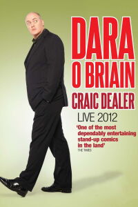 Dara Ó Briain: Craic Dealer (2012)