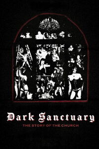 Dark Sanctuary: The Story of The Church (2025)