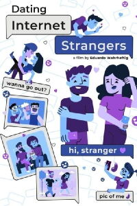Dating Internet Strangers (2022)