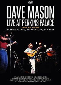 Dave Mason: Live at Perkins Palace (1981)