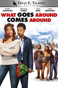 David E. Talbert's What Goes Around Comes Around (2012)