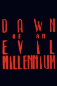 Dawn of an Evil Millennium (1988)