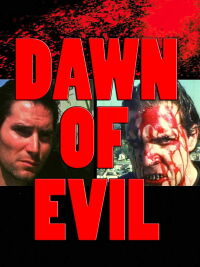 Dawn of Evil (2018)