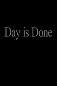 Day Is Done (2013)