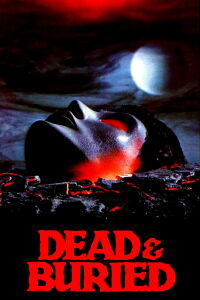 Dead & Buried (1981)