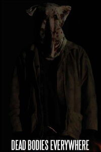 Dead Bodies Everywhere (2011)