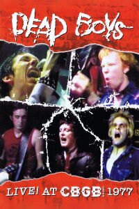 Dead Boys: Live at CBGB (2004)