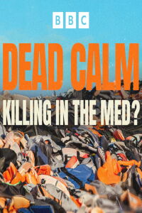 Dead Calm: Killing in the Med? (2024)