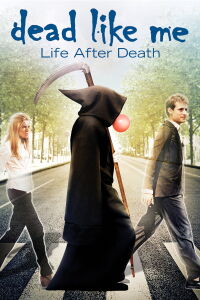 Dead Like Me (2009)