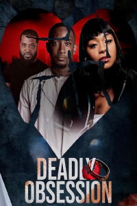 Deadly Obsession (2024)