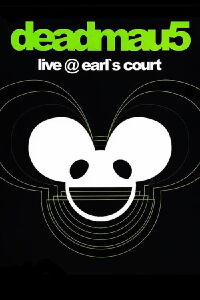 Deadmau5: Live at Earl's Court (2011)