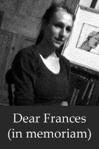 Dear Frances (in memoriam) (2003)
